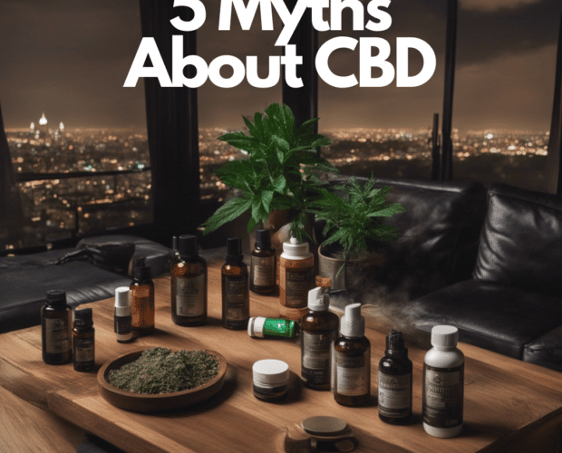 5 myths about cbd